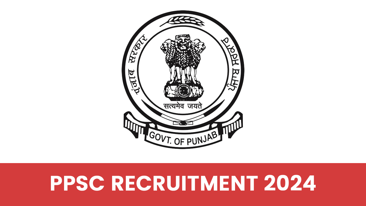 PPSC RECRUITMENT 2024