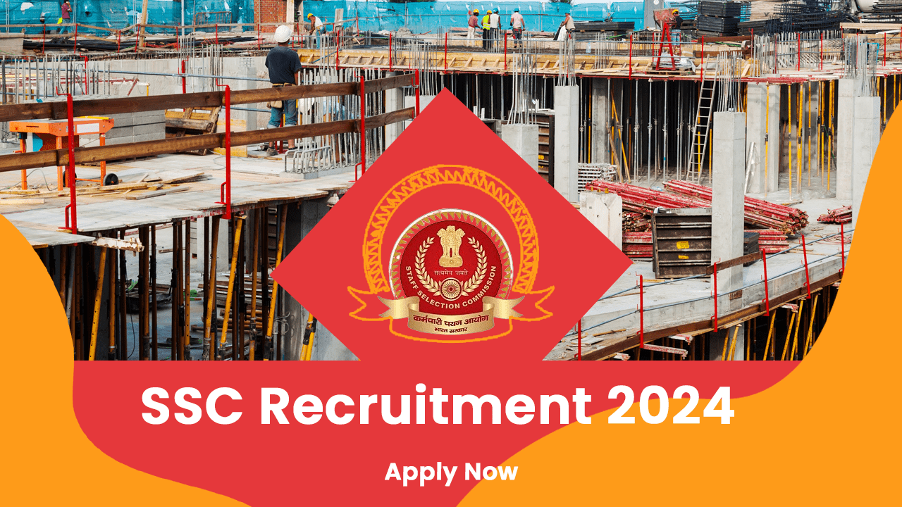 SSC Recruitment 2024 : क्या आप भारत में सरकारी नौकरी के अवसर की तलाश कर रहे हैं?