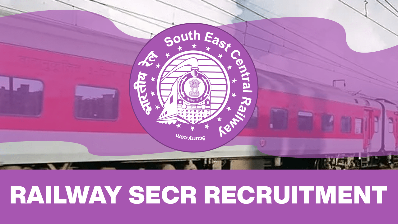 Railway SECR RECRUITMENT