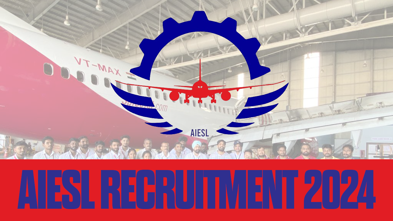 AIESL RECRUITMENT 2024