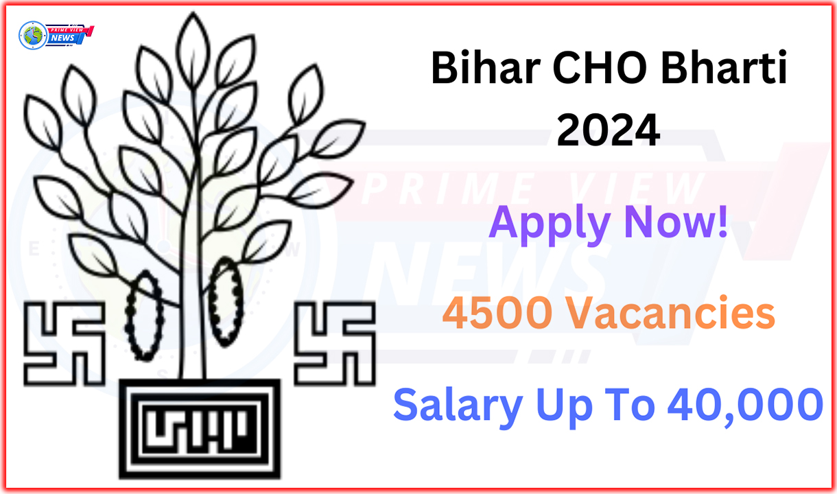 Bihar CHO Bharti 2024: