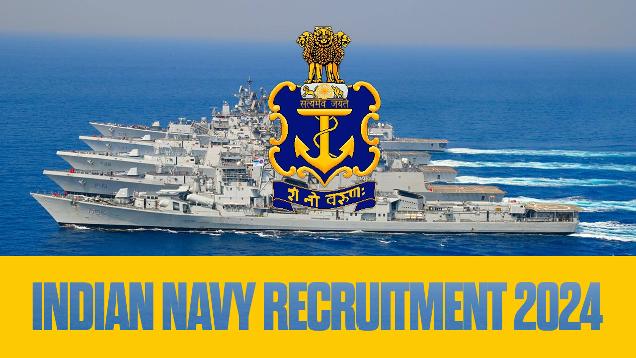 INDIAN NAVY RECRUITMENT 2024